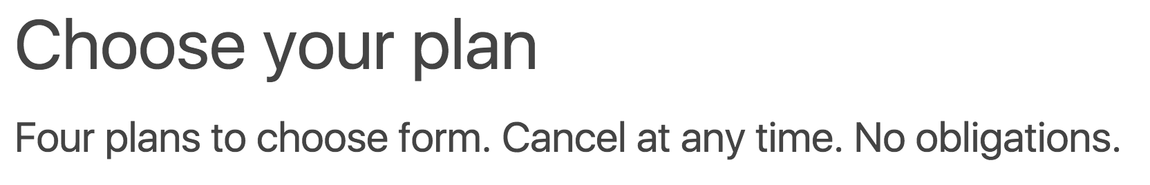 The subheading talks more about how you can cancel than how you can sign up.